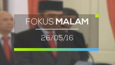 Fokus Malam - 26/05/16