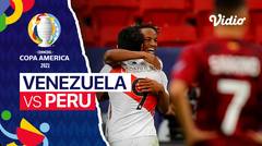 Mini Match | Venezuela  0 vs 1  Peru | Copa America 2021
