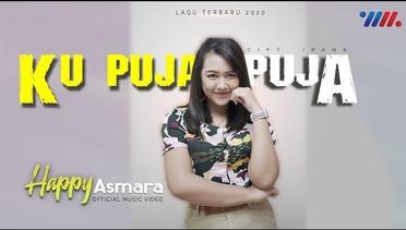 Happy Asmara  Ku Puja Puja ( Official Music Video )