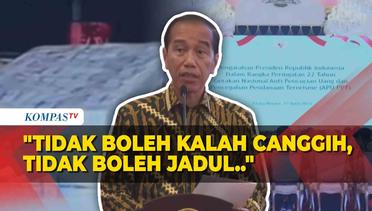 [FULL] Arahan Jokowi soal TPPU: Para Pelaku Terus Cari Cara Baru, Kita Tidak Boleh Kalah Canggih!