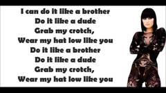 Jessie J - Do It Like A Dude (Lyrics)