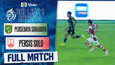 Persebaya Surabaya vs PERSIS Solo - Full Match | BRI Liga 1 2023/24