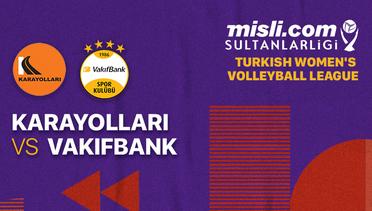 Full Match | Karayollari vs Vakifbank | Women's Turkish League