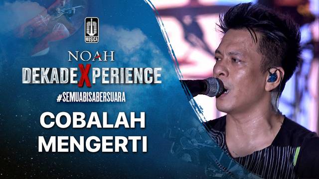 NOAH - Cobalah Mengerti