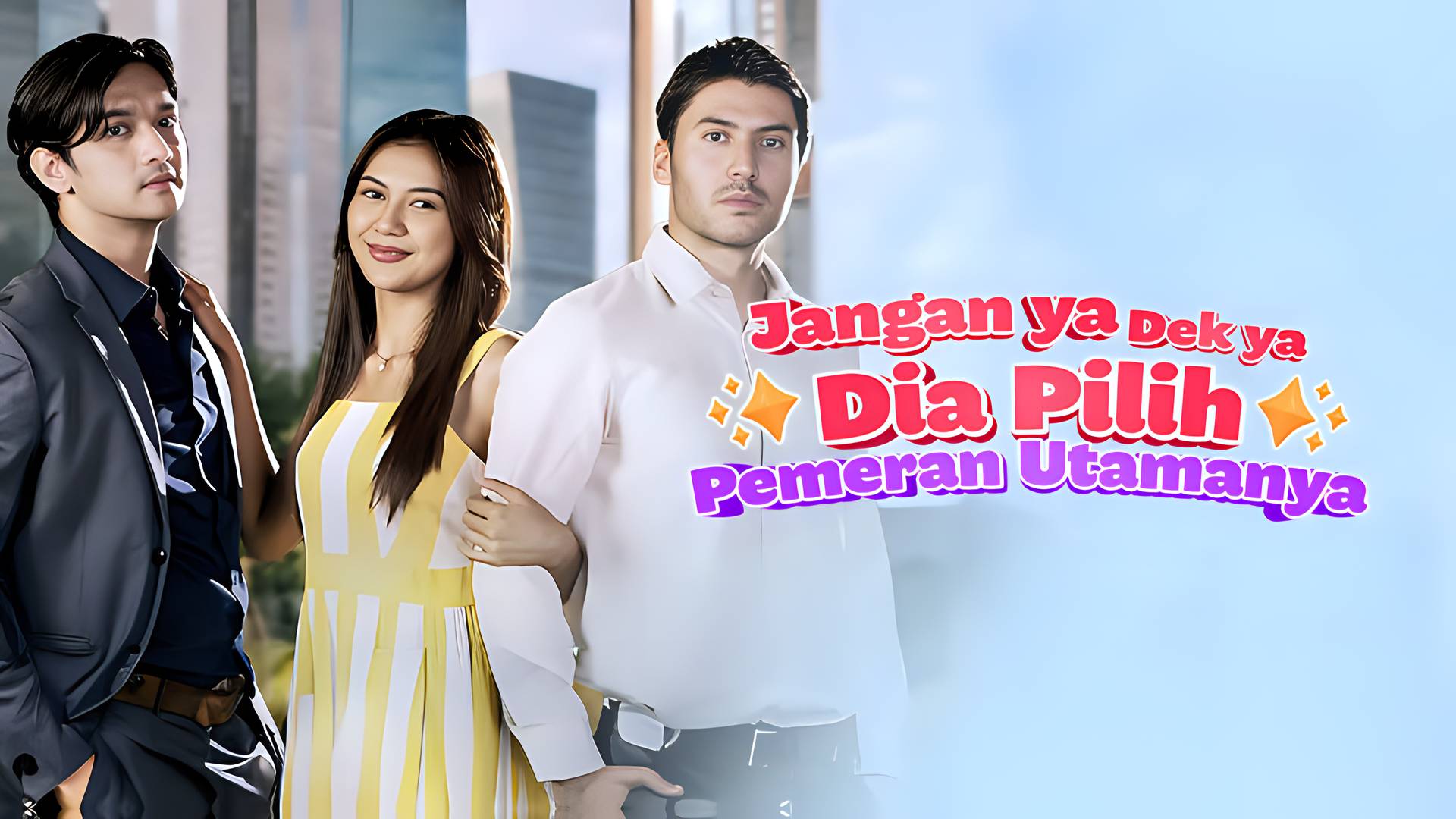 Jangan Ya Dek Ya, Dia Pilih Pemeran Utamanya