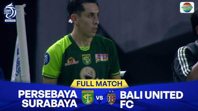 Persebaya Surabaya vs Bali United FC - Full Match | BRI Liga 1 2024/2025