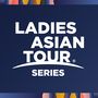 Ladies Asian Tour Series