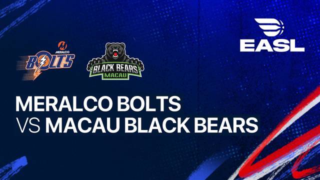 Meralco Bolts vs Macau Black Bears - Full Match | EASL 2025/26