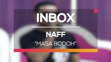 Naff - Masa Bodoh (Live on Inbox)