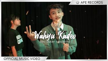 Wahyu Kadeo - Aku Bukan Lawanmu (Official Music Video)