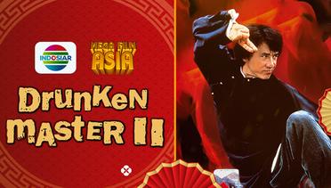 Mega Film Asia: Drunken Master II 