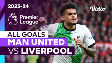 Parade Gol | Man United vs Liverpool | Premier League 2023/24