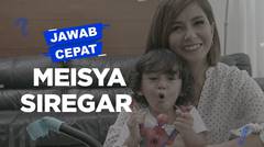 HIRES JAWAB CEPAT MEISYA SIREGAR