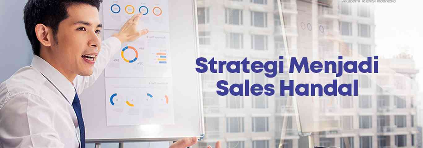 Strategi Menjadi Sales Handal