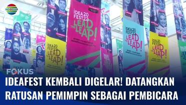 Bertemakan ‘Lead Leap!’, Ideafest 2023 Digelar! Ratusan Pembicara Membuat Masyarakat Antusias | Fokus