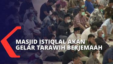 Kasus Covid-19 di Jakarta Turun, Masjid Istiqlal akan Gelar Shalat Tarawih Berjemaah