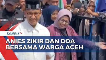 Bersama Istri, Bacapres Anies Baswedan Hadiri Acara Zikir dan Doa bersama Warga Aceh