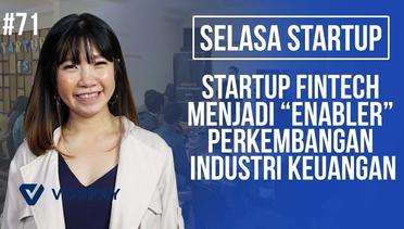 Startup Fintech Menjadi “Enabler” Perkembangan Industri Keuangan - Selasa Startup #71