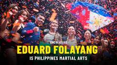 Eduard Folayang Is Philippines Martial Arts - ONE Feature