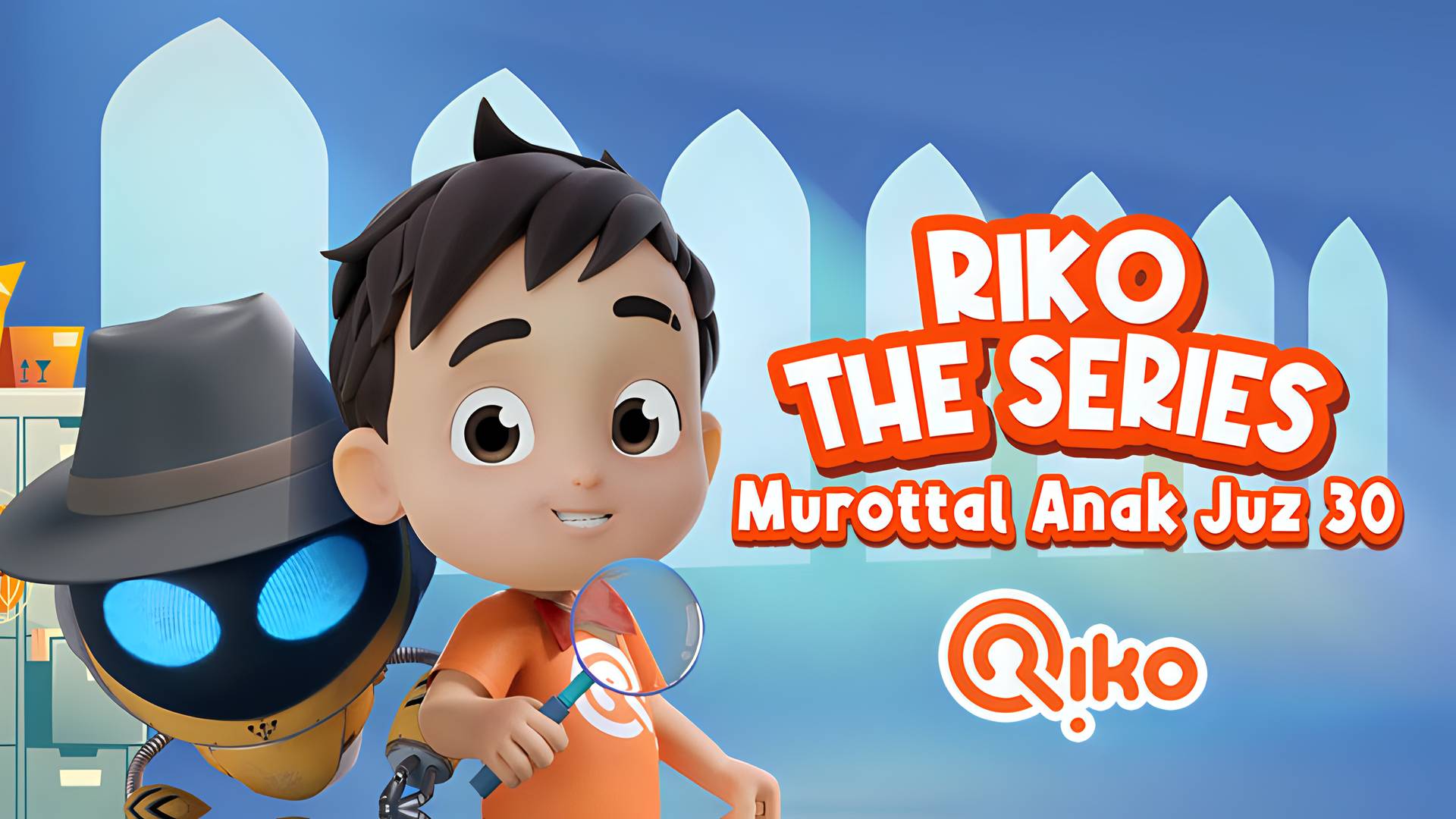 Riko The Series - Murottal Anak Juz 30