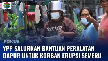 YPP SCTV-Indosiar Salurkan Bantuan Alat Dapur untuk Korban Erupsi Semeru di Sumberwuluh | Fokus