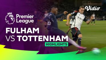 Fulham vs Tottenham - Highlights | Premier League 23/24