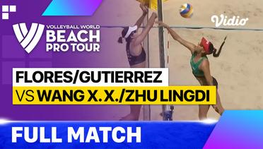 Full Match | Flores/Gutierrez (MEX) vs Wang X. X./Zhu Lingdi (CHN) | Beach Pro Tour - La Paz Challenge, Mexico 2023