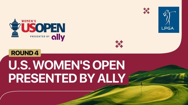 U.S. Women's Open presented by Ally 2026 - Full Match | U.S. Women's Open presented by Ally 2026