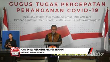 Jubir Presiden, Achmad Yurianto : Perkembangan Terkini COVID-19