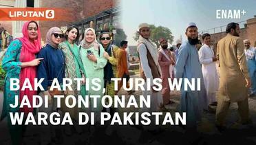 Viral Turis Indonesia Jadi Tontonan Warga di Pakistan, Diajak Foto Bareng Bak Artis