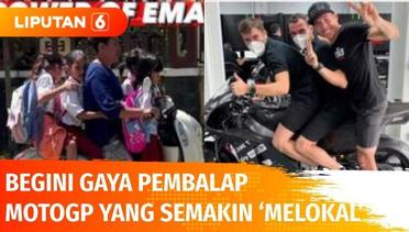 Pembalap MotoGP Semakin Melokal, Aleix Espargaro dan Kru Jajal Naik Motor Bonceng Tiga! | Liputan 6