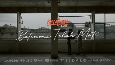 Kangen Band - Batinmu Telah Mati (Official Music Video)