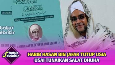 Habib Hasan Bin Jafar Tutup Usia, Selebritis Tanah Air Ikut Berduka | Status Selebritis