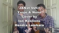 Janji Suci - Yovie and Nuno (Cover By Ion Kasliono & Hendra Lambara)