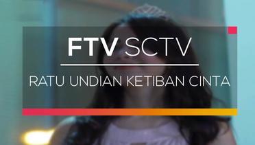 FTV SCTV - Ratu Undian Ketiban Cinta