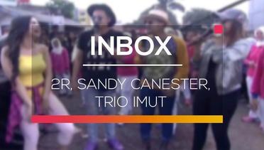 Inbox - 2R, Sandy Canester, Trio Imut