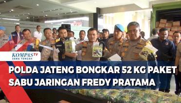 Polda Jateng Bongkar 52 Kg Paket Sabu Jaringan Fredy Pratama
