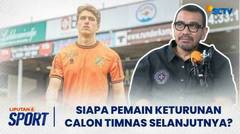 Mauro Zijlstra & Kevin Diks Calon Pemain Timnas Indonesia? Ini Jawaban Exco PSSI Arya Sinulingga | Liputan 6 Sport