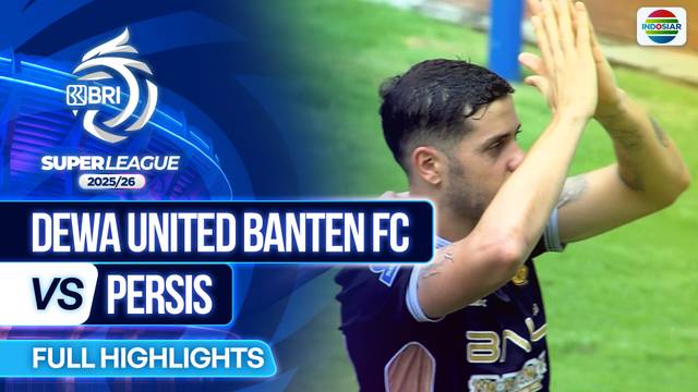 Dewa United Banten FC vs PERSIS - Highlight | BRI Super League 2025/26