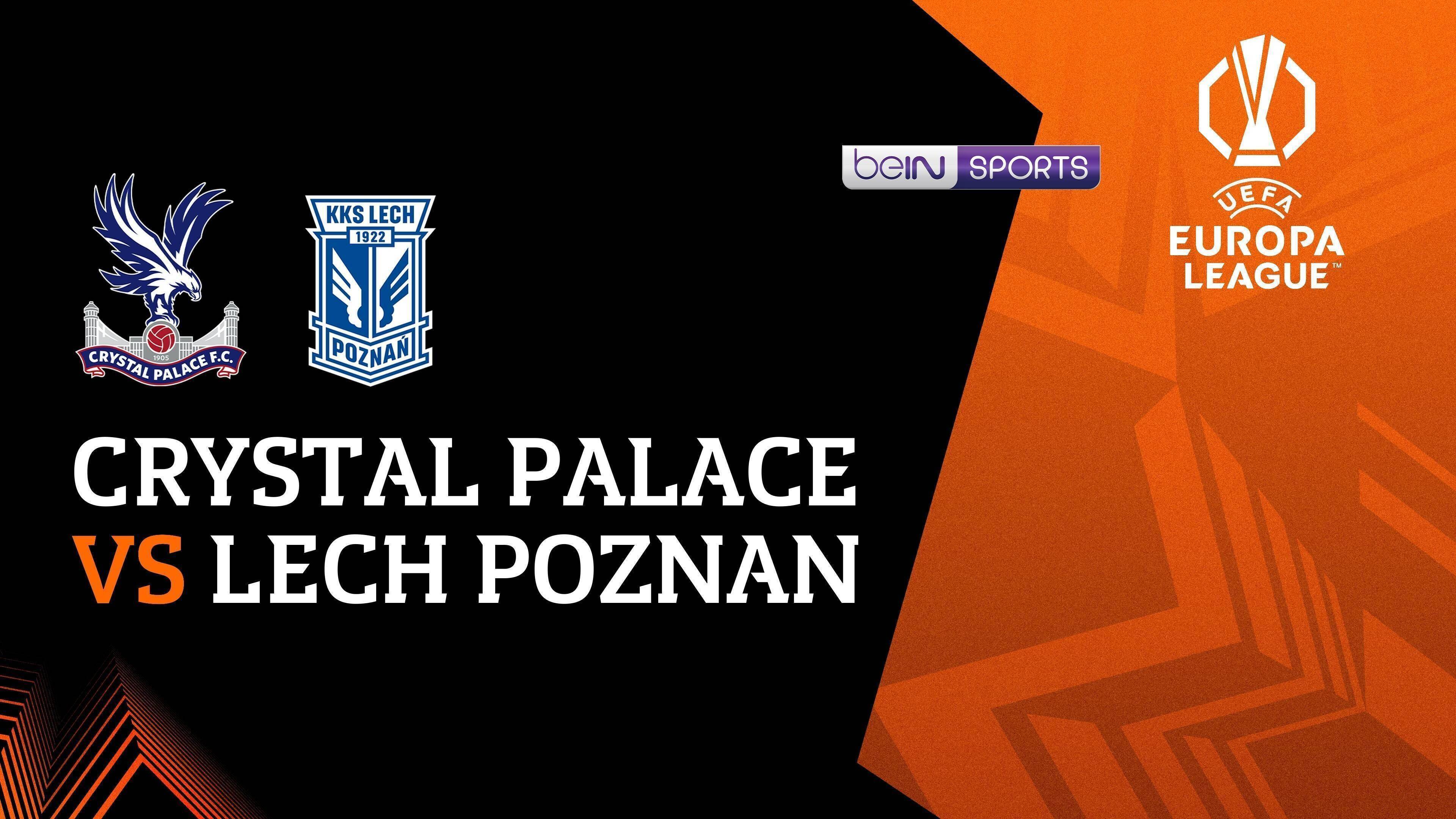 Crystal Palace vs Lech Poznan
