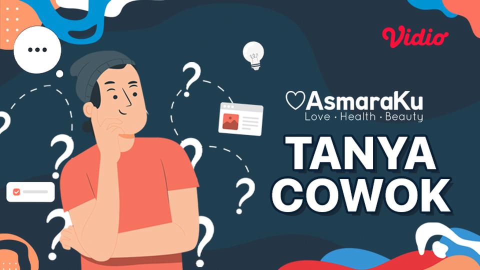 AsmaraKu - Tanya Cowok