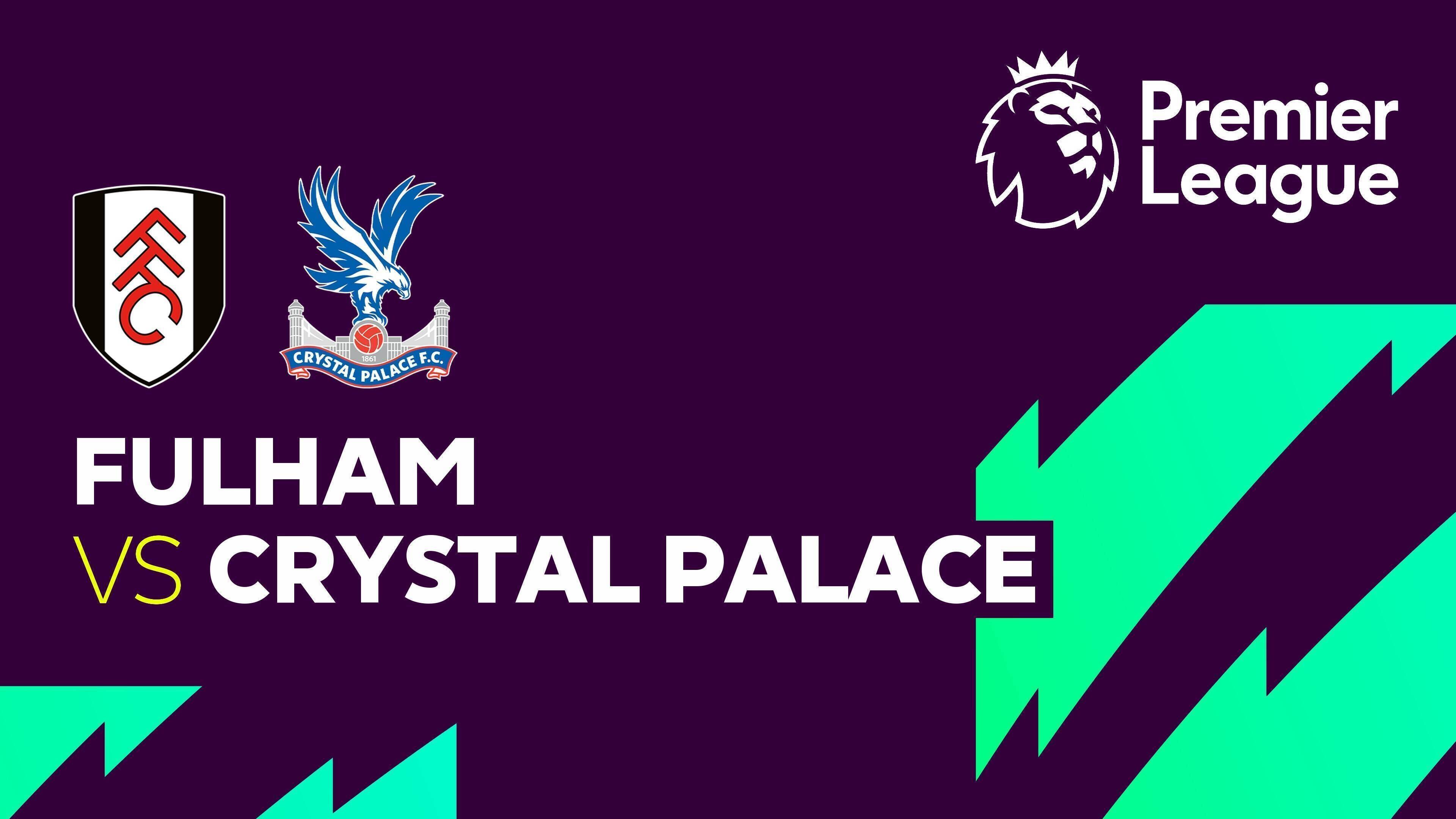Fulham vs Crystal Palace