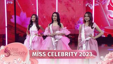 Sengit! Pilihan Sulit Namun Ini Dia Finalis Yang Berhasil Lolos Ke Tahap Top 3! | Miss Celebrity Indonesia 2023
