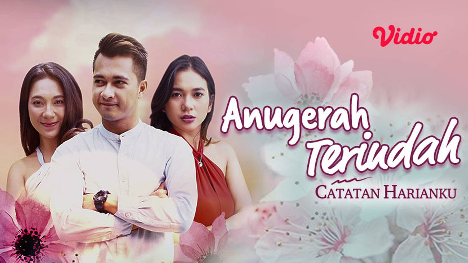 Catatan Harianku - Anugerah Terindah
