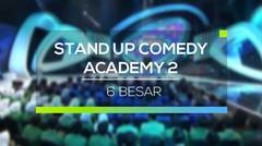 Stand Up Comedy Academy 2 - Show 6 Besar