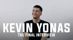 THE FINAL INTERVIEW KEVIN YONAS