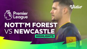 Nottingham Forest vs Newcastle - Highlights | Premier League 23/24
