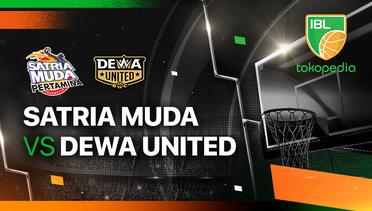 Satria Muda Pertamina Jakarta vs Dewa United Banten - Full Match | IBL Tokopedia 2024