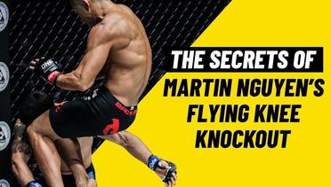 The Secrets Of Martin Nguyen's EPIC Flying Knee Knockout
