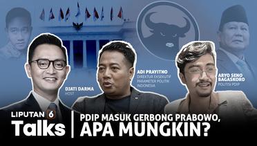 PDIP Masuk Gerbong Prabowo, Apa Mungkin? | Liputan 6 Talks